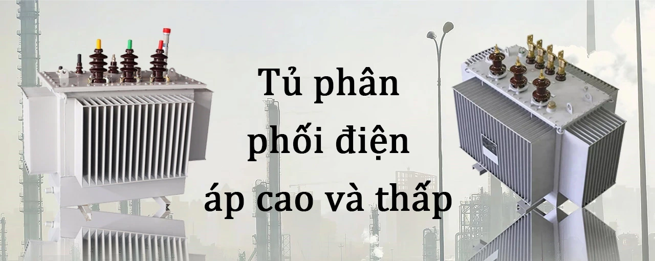 Tủ phân phối điện áp cao và thấp